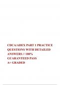 CDCA/ADEX PART 1 PRACTICE QUESTIONS WITH DETAILED ANSWERS // 100% GUARANTEED PASS  A+ GRADED 