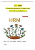 TEST BANK For Human Resource Management, 6th Canadian Edition by Sandra Steen. All Chapters 1 to 11 Complete, Verified Edition: ISBN 9781259087561