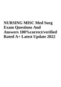 NURSING MISC Med Surg Exam Questions And Answers 100% correct/verified Rated A+ Latest Update 2022