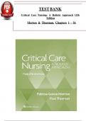 Critical Care Nursing- A Holistic Approach, 12th Edition TEST BANK by Morton Fontaine, Verified Chapters 1 - 56, Complete Newest Version