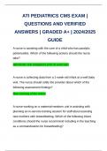 ATI PEDIATRICS CMS EXAM | QUESTIONS AND VERIFIED ANSWERS | GRADED A+ | 2024/2025 GUIDE