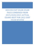 HESI RN EXIT EXAM-EXAM PACK COMBINED FROM 2019/2020/2021 ACTUAL EXAMS-BEST FOR 2022 EXIT EXAM REVIEW