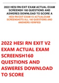 022 HESI RN EXIT EXAM ACTUAL EXAM SCREENSH 160 QUESTIONS AND ASWERES DOWNLOAD TO SCORE A HESI RN EXIT EXAM V2 ACTUALEXAM SCREENSHOTS ALL 160 QUESTIONS AND ANSWERS VERIFIED 2022 HESI RN EXIT V2 EXAM ACTUAL EXAM SCREENSH160 QUESTIONS AND ASWERES DOWNLOAD TO