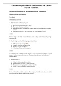 Complete Test Bank Pharmacology for Health Professionals 5th Edition Bryant Questions & Answers with rationales (Chapter 1-44)