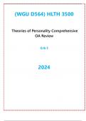 (WGU D564) HLTH 3500 Theories of Personality Comprehensive OA Review Q & S 2024(WGU D564) HLTH 3500 Theories of Personality Comprehensive OA Review Q & S 2024