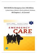 TEST BANK For Emergency Care, 14th Edition by Daniel Limmer, Michael F. O'Keefe, All Chapters 1 to 41 complete Verified editon ISBN: 9780136681168