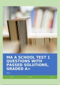 MA A SCHOOL TEST 1 QUESTIONS WITH PASSED SOLUTIONS, GRADED A+