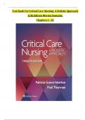 TEST BANK  For Critical Care Nursing- A Holistic Approach, 12th Edition by Morton Fontaine, Verified Chapters 1 - 56, Complete  Solution | Grade A+.