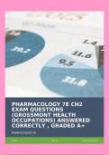 PHARMACOLOGY 7E CH2 EXAM QUESTIONS (GROSSMONT HEALTH OCCUPATIONS) ANSWERED CORRECTLY , GRADED A+