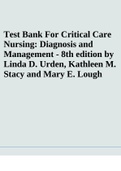 Test Bank For Critical Care Nursing: Diagnosis and Management - 8th edition by Linda D. Urden, Kathleen M. Stacy and Mary E. Lough 