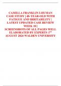 CAMILLA FRANKLIN I-HUMAN CASE STUDY | 48- YEAR-OLD WITH FATIGUE AND IRRITABILITY | LATEST UPDATED CASE REVIEW WEEK 10 | SCREENSHOTS OF ALL PAGES WELL ELABORATED BY EXPERTS 1ST AUGUST 2024 WALDEN UNIVERSITY