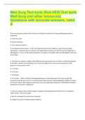 Med Surg Test bank (Red HESI Test bank Med-Surg and other resources) Questions with accurate answers, rated A