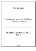 (NURS 6051) Midterm Readiness Exam Q & S ( Transforming Nursing & HC through Tech )