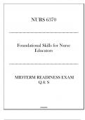 (NURS 6370) Midterm Readiness Exam Q & S ( Foundational Skills for Nurse Educators)