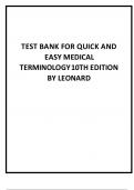 TEST BANK For Quick and Easy Medical Terminology 10th Edition BY PEGGY C. LEONARD |Complete Chapter 1 - 15 |  A+ Guide