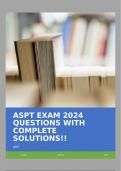 ASPT EXAM 2024 QUESTIONS WITH COMPLETE SOLUTIONS!!