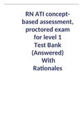 RN ATI concept-based assessment, proctored exam for level 1  Test Bank (Answered)  With Rationales