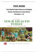 TEST BANK For Your Health Today Choices in a Changing Society, 9th Edition 2024 by Teague Michael, Verified Chapters 1 - 18 Complete A+ Guide ISBN:9781264127290 Newest Version 2024 Instant Pdf Download