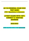 AZ-104 RENEWAL EXAM 2022 TEST BANK 270+ Questions & Answers LATEST EXAMS WITH 100% CORRECT & VERIFIED ANSWERS 2022-2023 EXPERT SOLUTION RATED 5 STARS 