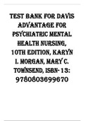 Test Bank Davis Advantage for Psychiatric Mental Health Nursing 10th Edition{ By Karyn I. Morgan And Mary C. Townsend } Complete Solutions ;Grade A+ ISBN:9780803699670 Newest Edition 2024 Instant Download PDF