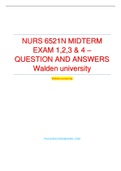 NURS 6521N MIDTERM EXAM 1,2,3 & 4 Combined Package– QUESTION AND ANSWERS Walden university| best for your exam prep|100% correct... VERIFIED