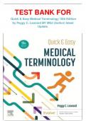 TEST BANK FOR  Quick & Easy Medical Terminology 10th Edition by Peggy C. Leonard MT MEd (Author) latest Update.