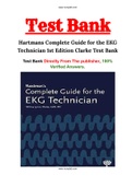 Hartmans Complete Guide for the EKG Technician 1st Edition Clarke Test Bank