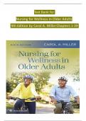 TEST BANK For Nursing for Wellness in Older Adults, 9th American Edition by Carol A. Miller, all Chapters 1 - 29 fully covered and verified ISBN: 9781975179137