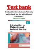 Test Bank For Introduction to Maternity and Pediatric Nursing 9th Edition BY Gloria Leifer Chapter 1-34 Newest Version 2022|ISBN:978-0323826808