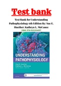 Test Bank for Understanding Pathophysiology 6th Edition By: Sue E. Huether; Kathryn L. McCance |ISBN:978-0323354097| Chapter 1-42|Complete Guide A+