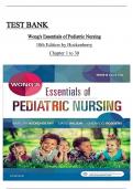 Hockenberry: Wong’s Essentials of Pediatric Nursing, 10th Edition TEST BANK  All  Chapters 1 to 30 complete Verified editon ISBN: 9780323353168