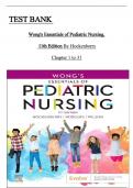 Test Bank For Wong's Essentials of Pediatric Nursing 11th Edition by Marilyn J. Hockenberry; David Wilson; Cheryl C Rodgers All Chapters 1 to 31 complete Verified editon ISBN:9780323031103