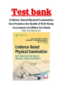 Evidence-Based Physical Examination Best Practices for Health & Well-Being Assessment 1st Edition Test Bank ISBN:978-0826164537|1 - 29 Chapter |Complete Guide A+