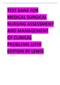 TEST BANK FOR MEDICAL SURGICAL NURSING ASSESSMENT AND MANAGEMENT OF CLINICAL PROBLEMS 1OTH EDITION 2024 LATEST REVISED UPDATE BY LEWIS.