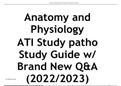 Anatomy and Physiology ATI Study patho Study Guide with Brand New Q&A (2022-2023).