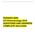 NURSING 6050  ATI Pharmacology 2019   QUESTIONS AND ANSWERS  COMPLETE SOLUTION