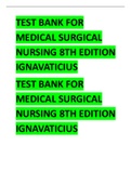 TEST BANK FOR MEDICAL SURGICAL NURSING 8TH EDITION LATEST REVISED UPDATE BY  IGNAVATICIUS.