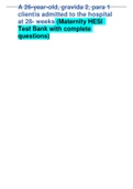 A 26-year-old, gravida 2, para 1 client is admitted to the hospital at 28- weeks (Maternity HESI Test Bank with complete questions)Maternity HESI Test Bank with complete questions)