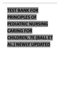 TEST BANK FOR PRINCIPLES OF PEDIATRIC NURSING CARING FOR CHILDREN, 7TH EDITION 2024 UPDATE BY BALL ET AL.