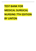 TEST BANK FOR MEDICAL SURGICAL NURSING 7TH EDITION  UPDATE BY LINTON.