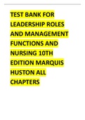 TEST BANK FOR LEADERSHIP ROLES AND MANAGEMENT FUNCTIONS AND NURSING 10TH EDITION 2024 UPDATE BY MARQUIS HUSTON COMPLETE CHAPTERS 