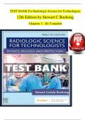 TEST BANK For Radiologic Science for Technologists 12th Edition by Stewart C Bushong || All Chapters (1 - 40)| Complete Guide