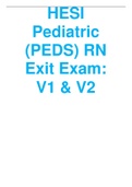 HESI Pediatric (PEDS) RN Exit Exam: V1 & V2 REAL EXAM 2022