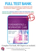 Test Bank for Egan's Fundamentals of Respiratory Care 12th Edition by Robert M. Kacmarek; James K. Stoller; Al Heuer 9780323511124 Chapter 1-58 Complete Guide.