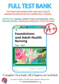 Test Bank For Foundations and Adult Health Nursing 8th Edition by Kim Cooper; Kelly Gosnell 9780323484374 Chapter 1-58 Complete Guide