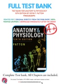 Test Bank For Anatomy & Physiology 10th Edition by Kevin T. Patton 9780323528795 Chapter 1-48 Complete Guide.