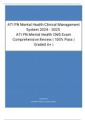 ATI PN Mental Health Clinical Management System 2024 - 2025  ATI PN Mental Health CMS Exam Comprehensive Review | 100% Pass | Graded A+ |