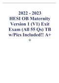 2022 - 2023 HESI OB Maternity Version 1 (V1) Exit Exam (All 55 Qs) TB w Pics Included!! A++