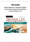 Test Bank For Phillips’s Manual of I.V. Therapeutics; EvidenceBased Practice for Infusion Therapy 8th Edition By Lisa Gorski, Consists of  12 Complete Chapters, ISBN: 978-1719646093