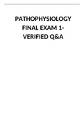 PATHOPHYSIOLOGY FINAL EXAM 1- VERIFIED Q&A